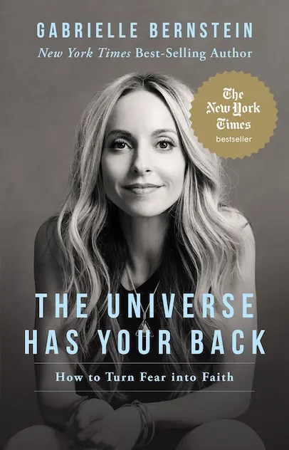 The Universe has Your Back by Gabrielle Bernstein